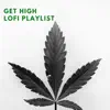 Lo-Fi Cannabis Party - Get High, Lofi Playlist